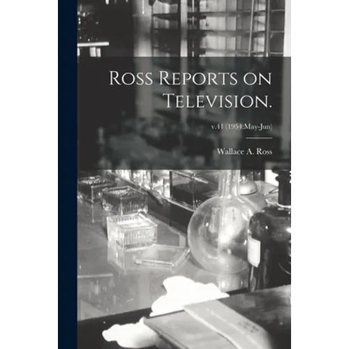 Ross Reports on Television.; v.41 (1954: May-Jun) - Paperback