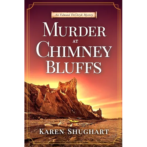 Murder at Chimney Bluffs: An Edmund DeCleryk Mystery - Paperback