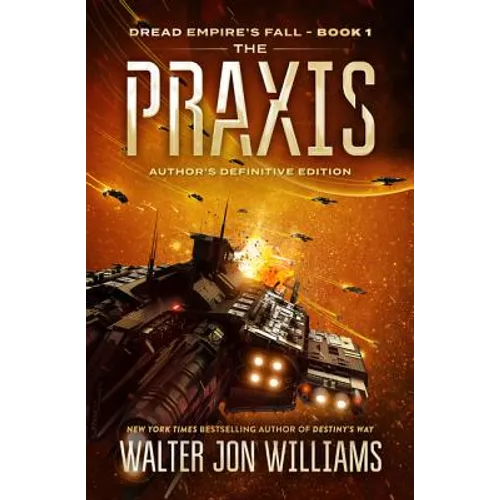 The PRAXIS: Dread Empire's Fall - Paperback