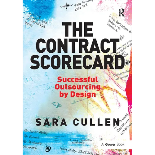 The Contract Scorecard: Successful Outsourcing by Design - Paperback