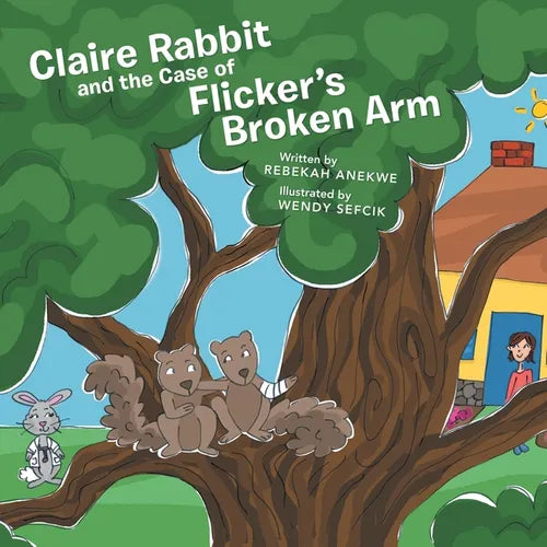 Claire Rabbit and the Case of Flicker's Broken Arm - Paperback