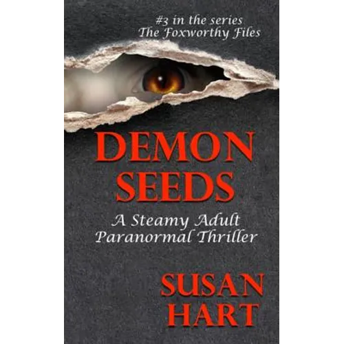 Demon Seeds: A Steamy Paranormal Thriller - Paperback