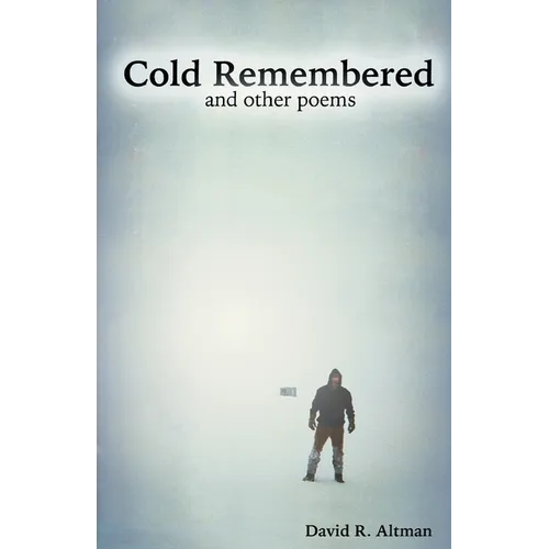 Cold Remembered and other poems