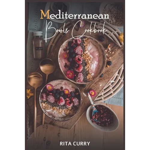 Mediterranean Bowls Cookbook - Paperback