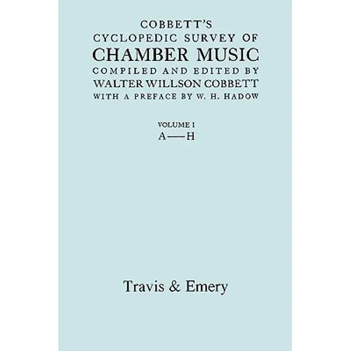 Cobbett's Cyclopedic Survey of Chamber Music. Vol.1 (A-H). (Facsimile of first edition). - Paperback