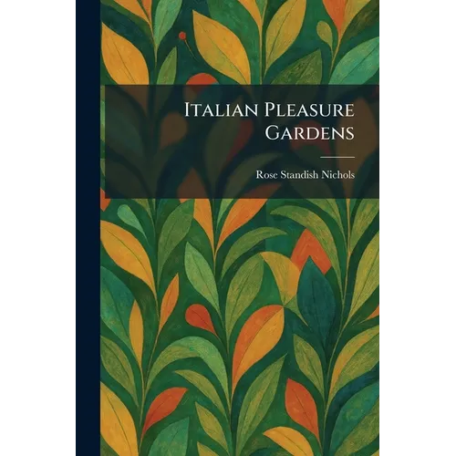 Italian Pleasure Gardens - Paperback