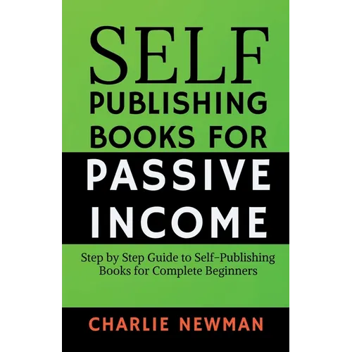 Self-Publishing Books for Passive Income - Paperback