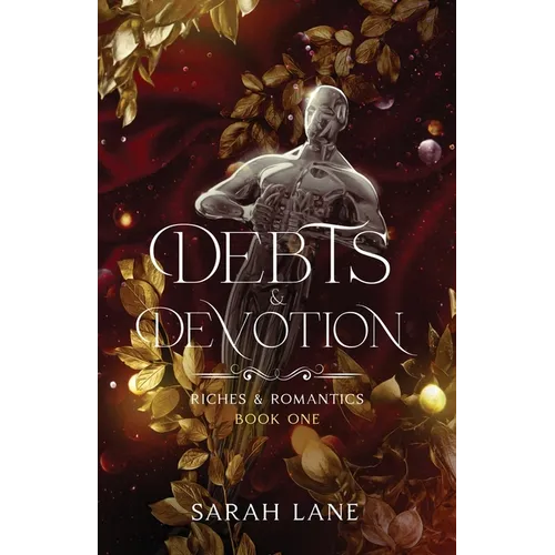Debts & Devotion (Riches & Romantics Book 1) - Paperback