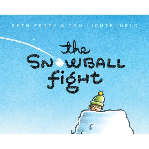 The Snowball Fight - Hardcover