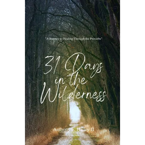 31 Days In the Wilderness: 