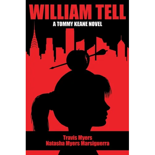 William Tell: A Tommy Keane Novel - Paperback
