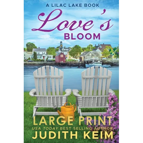 Love's Bloom: A Lilac Lake Book - Paperback
