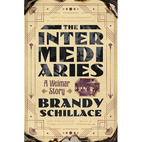 The Intermediaries: A Weimar Story