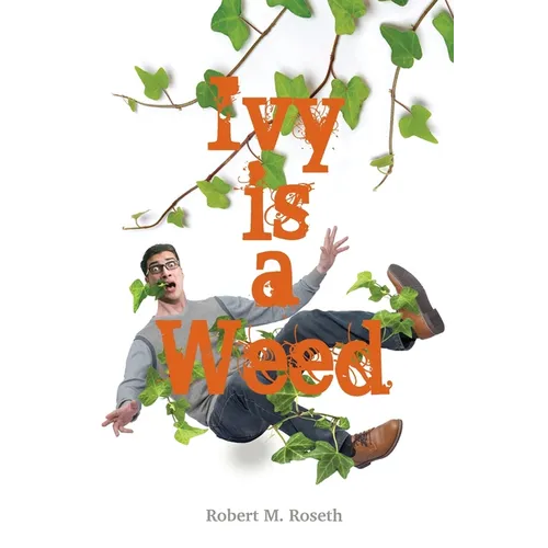 Ivy is a Weed - Paperback