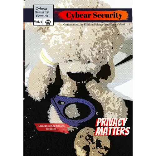 Cybear Security: Privacy Matters - Paperback
