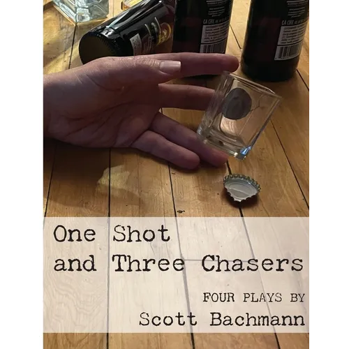 One Shot and Three Chasers - Paperback