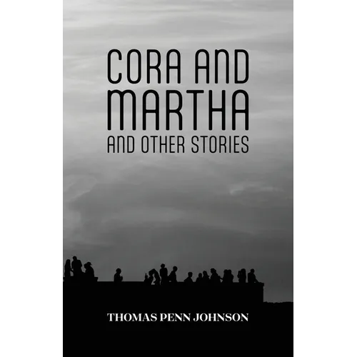 Cora and Martha and Other Stories - Paperback