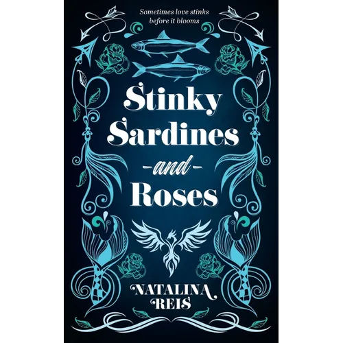 Stinky Sardines and Roses - Paperback