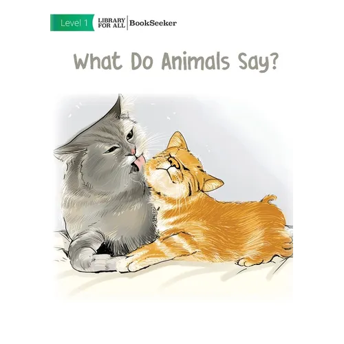 What Do Animals Say? - Paperback