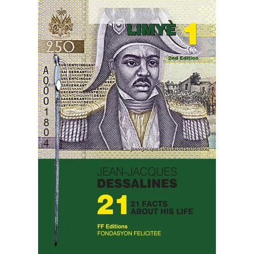 Jean-Jacques Dessalines: 21 Facts about His Life - Paperback