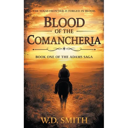 Blood of the Comancheria: A Classic Texas Western - Paperback