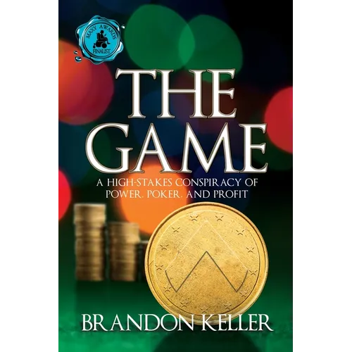 The Game: A High-Stakes Conspiracy of Power, Poker, and Profit - Paperback