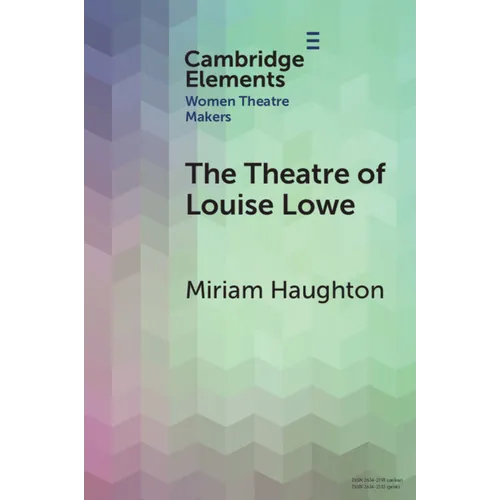 The Theatre of Louise Lowe - Paperback