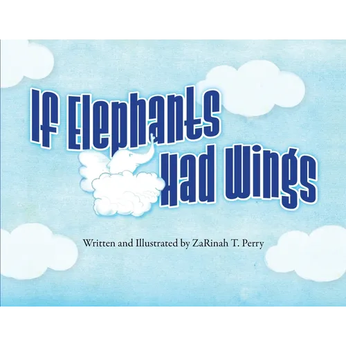 If Elephants Had Wings - Paperback