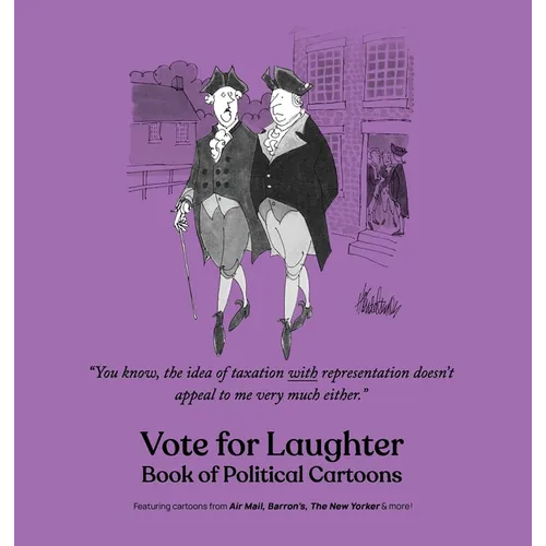 Vote for Laughter: Book of Political Cartoons - Hardcover