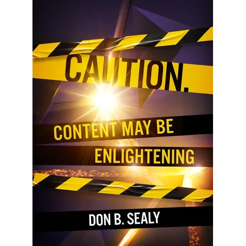 Caution. Content May Be Enlightening - Paperback