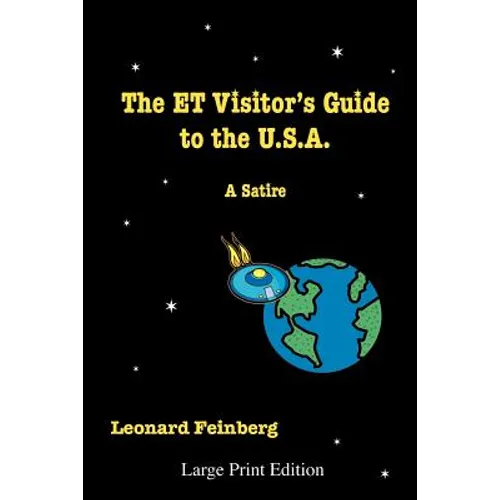 The ET Visitor's Guide to the U.S.A.: A Satire - Paperback