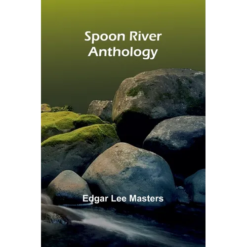 Spoon River Anthology - Paperback