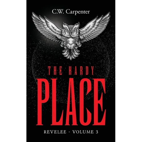 The Hardy Place: Revelee Volume 3 - Paperback