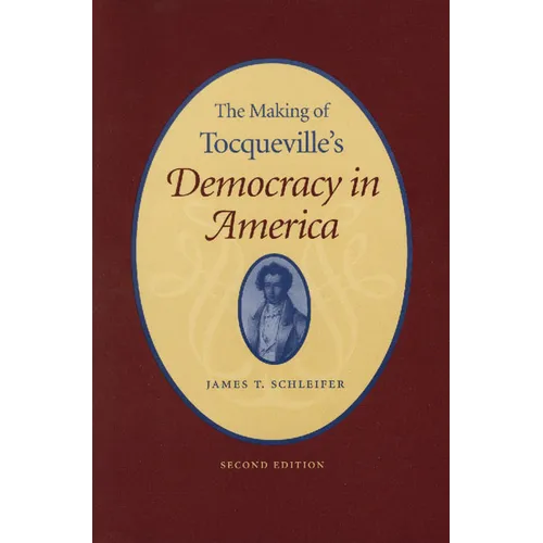The Making of Tocqueville's 