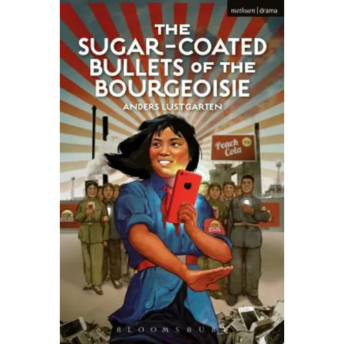 The Sugar-Coated Bullets of the Bourgeoisie: The Formation of Modern China - Paperback