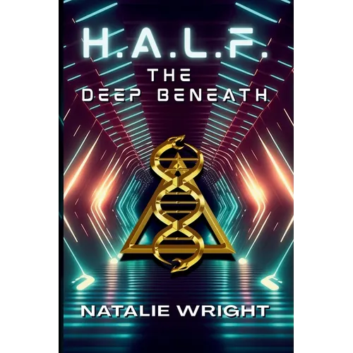 H.A.L.F.: The Deep Beneath - Paperback