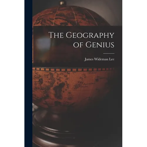 The Geography of Genius