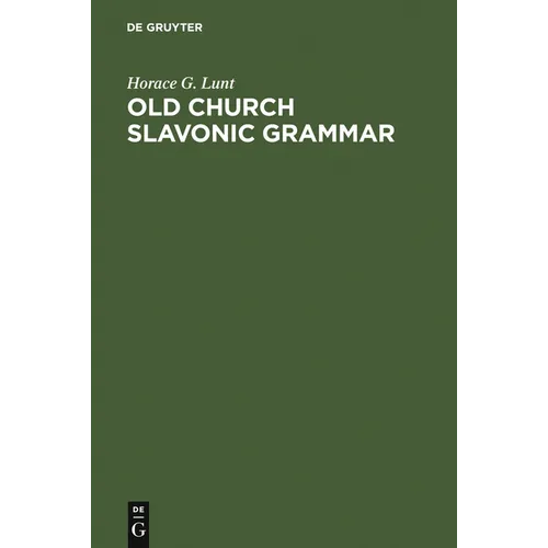 Old Church Slavonic Grammar - Hardcover