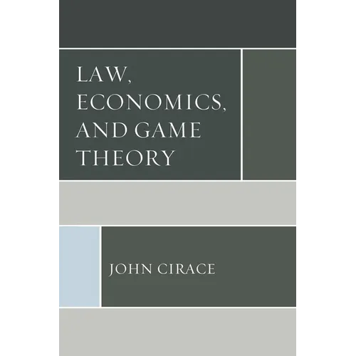Law, Economics, and Game Theory