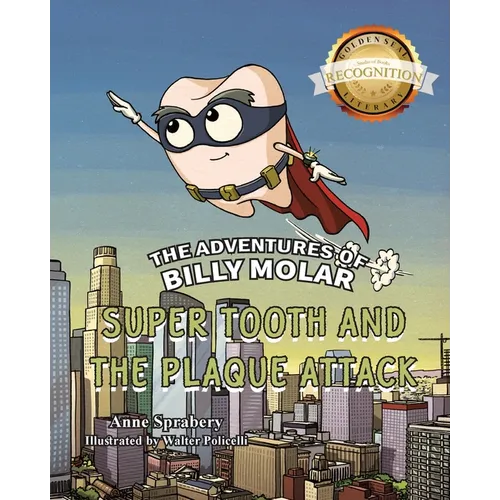The Adventures of Billy Molar: Super Tooth and the Plaque Attack - Paperback