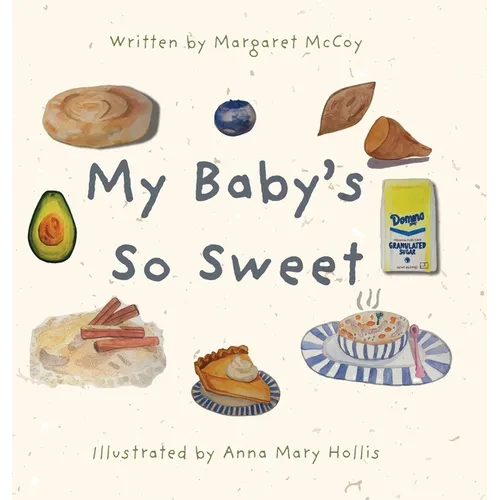My Baby's So Sweet - Hardcover