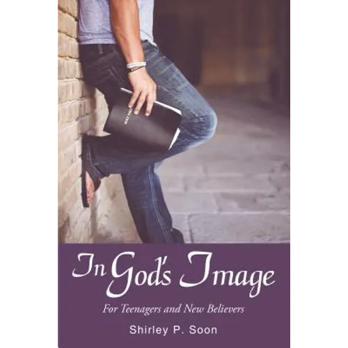 In God's Image: For Teenagers and New Believers - Paperback