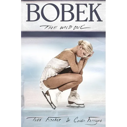 Bobek: The Wild One - Paperback