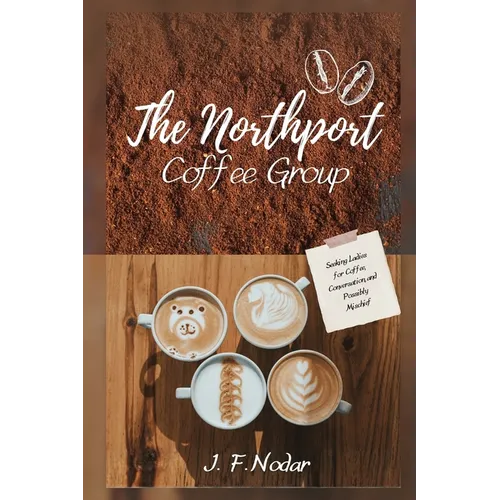 The Northport Coffee Group - Paperback