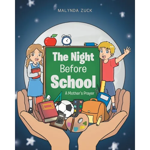 The Night Before School: A Mother's Prayer - Paperback