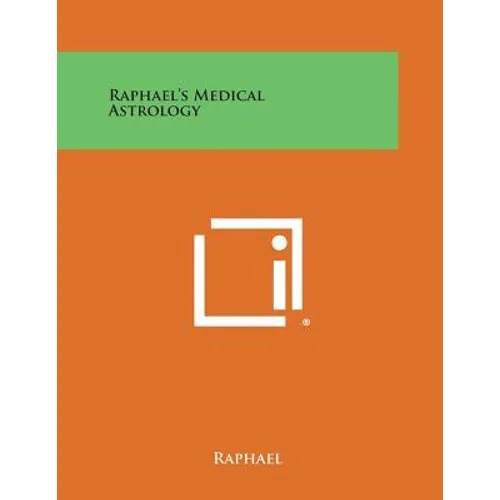 Raphael's Medical Astrology - Paperback