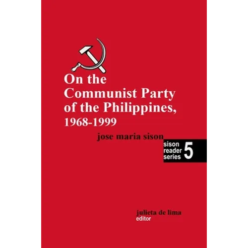 On the Communist Party of the Philippines 1968 - 1999 - Paperback