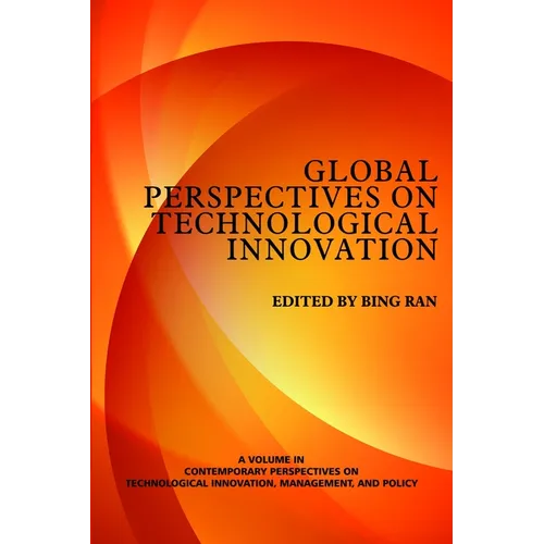 Global Perspectives on Technological Innovation - Paperback