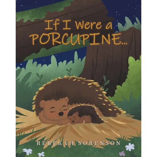 If I Were a Porcupine... - Paperback