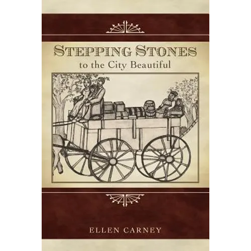 Stepping Stones: to the City Beautiful - Paperback